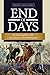 End of Days: An Encyclopedia of the Apocalypse in World Religions