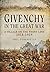 Givenchy in the Great War: A Village on the Front Line 1914 - 1918 (Your Towns & Cities in the Great War)