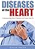 Diseases Of The Heart: Unde...