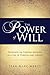The Power of Will
