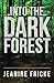 Into the Dark Forest