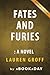 Fates and Furies: A Novel by Lauren Groff | Summary & Analysis