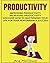 Productivity: Improving Productivity: Increasing Productivity: Discover How to MasterMind Your Life for Peak Performance Success