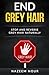 End grey hair: Stop and reverse grey Naturally