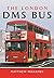 The London D M S Bus