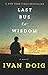 Last Bus to Wisdom
