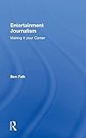 Entertainment Journalism: Making it your Career