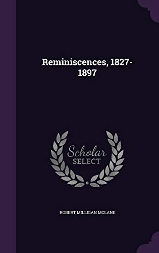 Reminiscences, 1827-1897 (Hardcover)