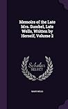 Memoirs of the Late Mrs. Sumbel, Late Wells, Written by Herself, Volume 2