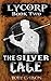 The Silver Cage (Lycorp Book Two by Toby Causon