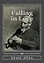 Falling in Love: With Other Essays on More Exact Branches of Science