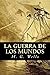 La Guerra de Los Mundos
