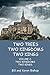 Two Trees, Two Kingdoms, Two Kings: Vol 2: Two Kingdoms, Two Kings