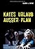 Kates Urlaub Ausser Plan