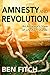Amnesty and Revolution by Ben Fitch