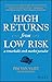 High Returns from Low Risk: A Remarkable Stock Market Paradox