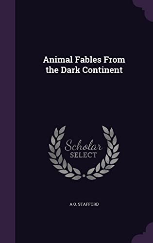 Animal Fables From the Dark Continent (Hardcover)