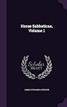 Horae Sabbaticae, Volume 1 Horae Sabbaticae, Volume 1