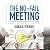 The No-Fail Meeting: How to...