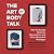 The Art of Body Talk Lib/E: How to Decode Gestures, Mannerisms, and Other Nonverbal Messages