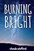 Burning Bright