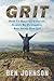 Grit: How to build up courage, always be determined, and never give up! (Determination, Confidence, Perseverance, Persistence)