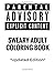 Sweary Adult Coloring Book: Irreverent and A**hole F*cking Antistress Inspired Adult Coloring Book