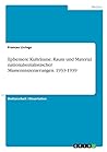 Ephemere Kulträume. Raum und Material nationalsozialistischer Masseninszenierungen. 1933-1939 (German Edition)