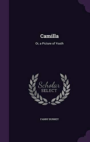 Camilla: Or, a Picture of Youth
