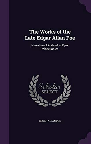 Narrative of A. Gordon Pym. Miscellanies