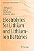 Electrolytes for Lithium an...