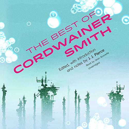 The Best of Cordwainer Smith Lib/E