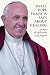 What Pope Francis Says abou...