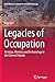 Legacies of Occupation: Her...