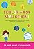 Fehler muss man sehen (German Edition)