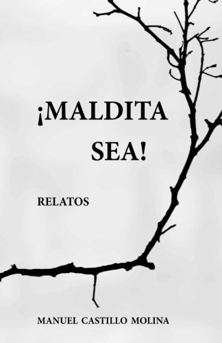 Maldita sea!: Relatos (Spanish Edition)