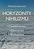 Horyzonty nihilizmu. Gombrowicz, Borowski, Różewicz by Michał Januszkiewicz