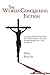 The World-Conquering Fiction: A Critique of the Christian Claim That Christ's Death on the Cross Provides Salvation for a 'Lost' Humankind