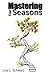 Mastering Your Seasons