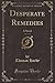 Desperate Remedies, Vol. 3 of 3: A Novel (Classic Reprint)