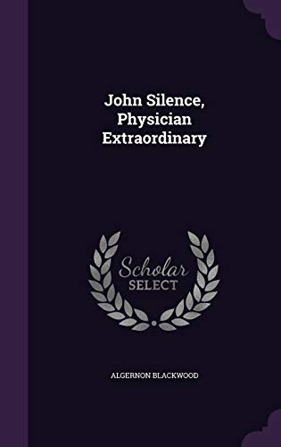 John Silence, Physician Extraordinary