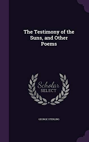 The Testimony of the Suns, and Other Poems (Hardcover)