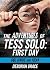 The Adventures of Tess Solo...