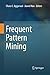 Frequent Pattern Mining
