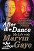 After the Dance by Jan Gaye After the Dance by Jan Gaye