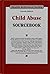 Child Abuse Sourcebook (Health Reference)