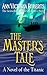 The Master's Tale: A Novel of the Titanic