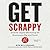 Get Scrappy: Smarter Digita...