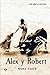 Alex y Robert: The Illustrated Edition