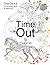 Time Out to Color In: Adult...